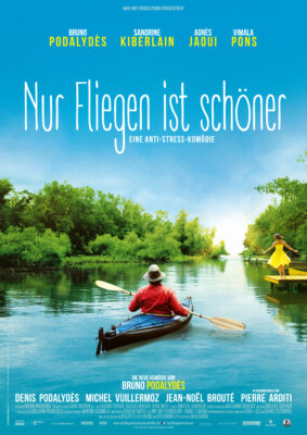 NUR FLIEGEN IST SCHÖNER –Plakat